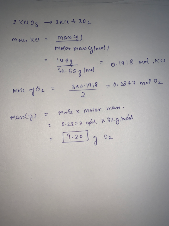 2 kaoz akut 302 mous kell a masscg) molar masseg/mol) 19 = 0. 1918 molike 74. 55 g/mol 1 u. 30 340.1918 = 0.28 77 mol O2 Mole