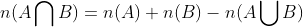 n(A\bigcap B)=n(A)+n(B)-n(A\bigcup B)