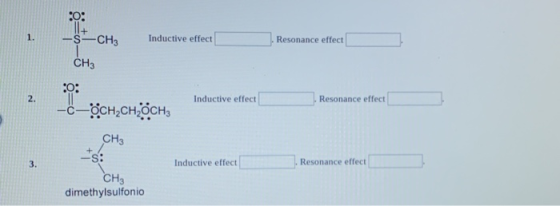 Inductive effect Resonance effect CH3 2. :o: -c-ÖCH,CH, OCH Inductive effect . Resonance effect CH3 Inductive effect Resonanc