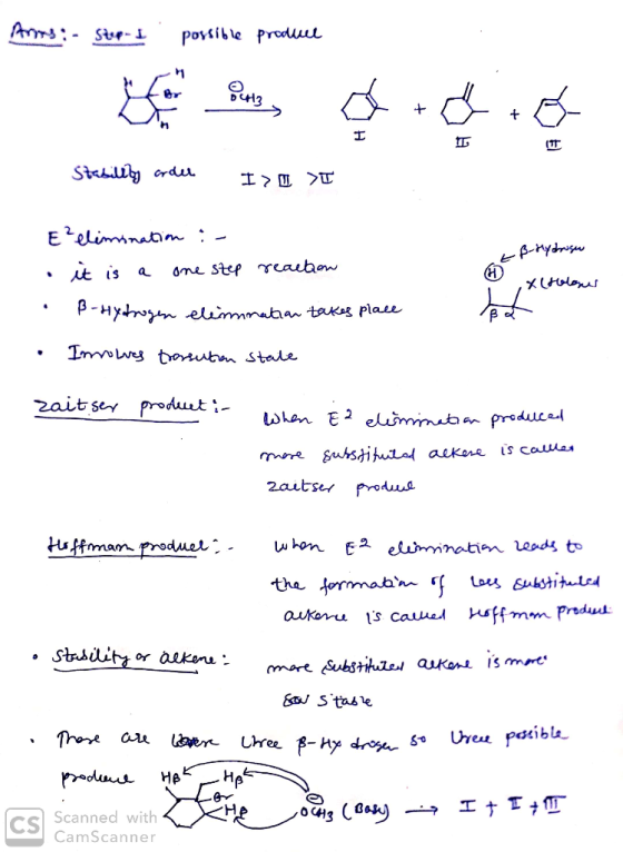 Anas: - Step- I . possible produce Stabillby order Iso I -ß-Hydroge X olores E²elimination :- it is a one step reaction B-hyd
