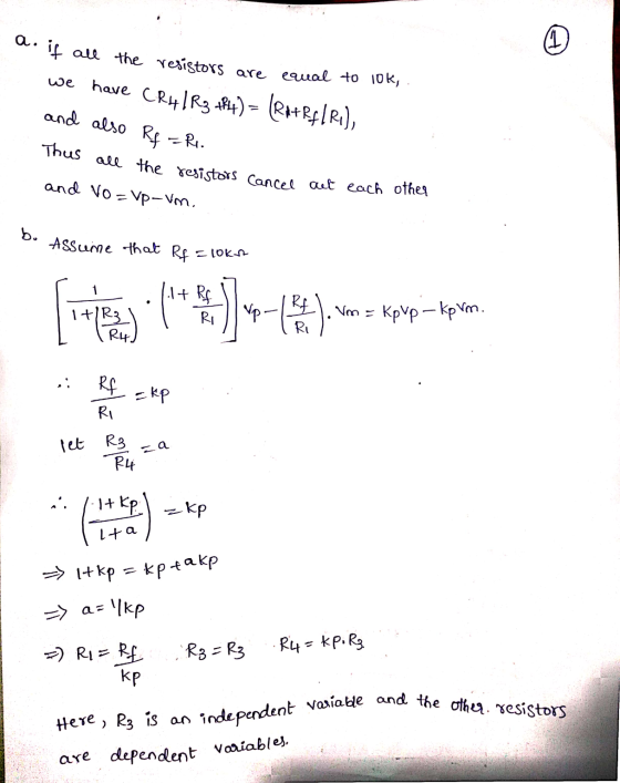 a. (1 if all the resistors are equal to 10k, we have CRHAR3 ) = (R+Reflri), and also Rf = Rp. Thus all the resistors Cancel a