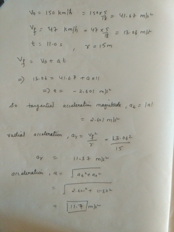 Vo1S0 KM1K 1sOxS 41.64 mls 47 x S (8 13.08 m t: 11.0 s Vot at 13.06 = 4/.67 + axll - 2.601 m)s tangential acceliratian magnut
