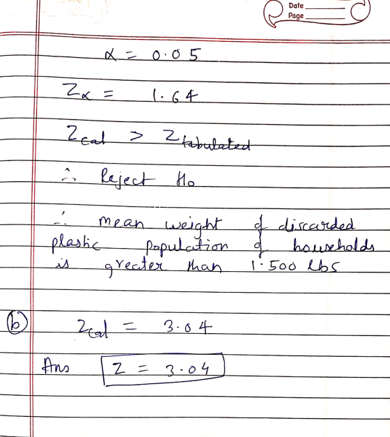 Date 1- Page 1 11 - X=0.05 Zx = 1.64 Zeal > 2 tabulated û reject to mean weight plastic population is greater than of disca