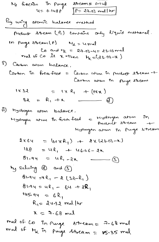 M fraction in Punge us 0.140P stream = ollud P= 27.03 mallar In By using atonic balance method Product stream (P) contains on