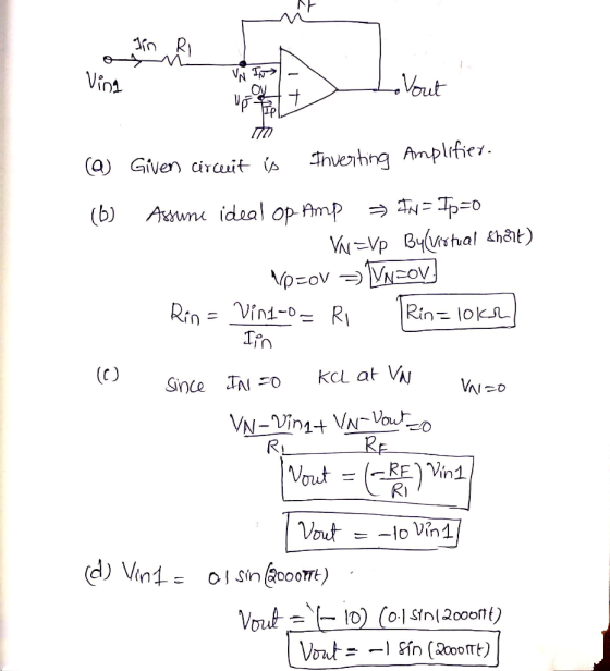- Iin RI to W Livost → Vina Vout Vnizo @ Given circuit ús Inverting Amplifier. (6) Assume ideal op Amp In = Ip=0 V=Vp Bylvist