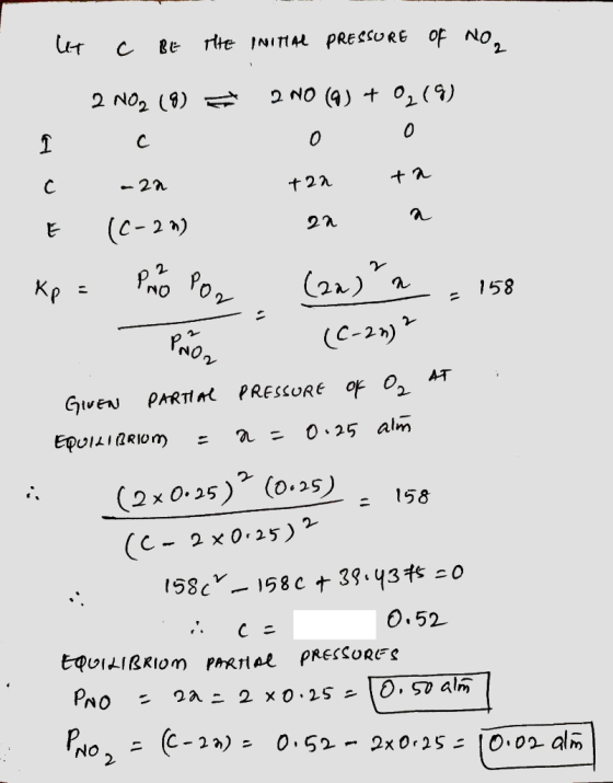rtte INITIAL PRESSURE oF NO, C 2 NO2 (9) 2 NO (4) 01 (9) 0 0 C - 2n t 22 (C-2) 2n Kp 158 (C-2n) AT GiveN PARTIn PRESCURE of 0