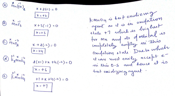 ④ Yn (oh) X +261) = 0 x = +2 x+3(-1)=0 x=+3) kmnoy is best oxidizing agent as it is in oxidation state +7 which is highest fo