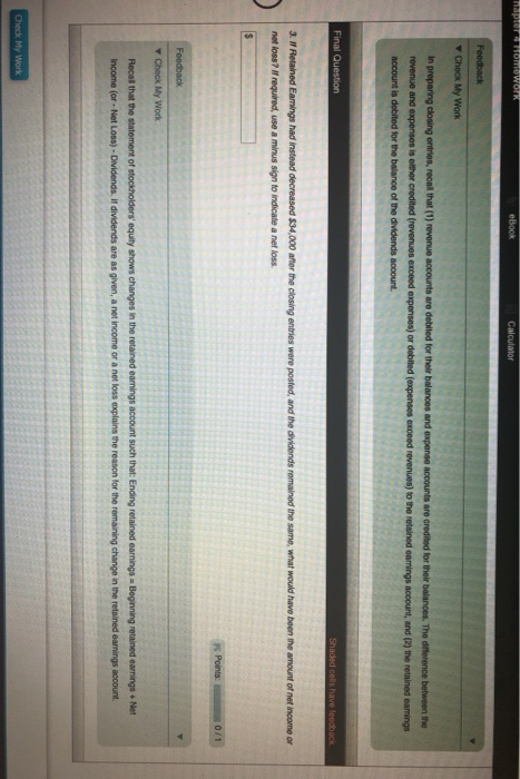 Tapu Tomo Work eBook Calculator Feedback Check My Work In preparing closing entries, recall that (1) revenue accounts are deb