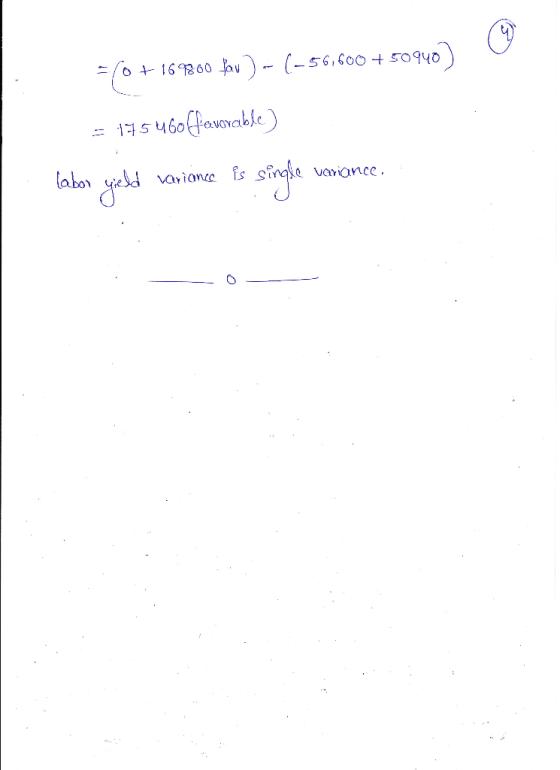 labor yeld variance is single wanance. (orquaono fognskt = (enbos +009195-) - (met 00291 +) =