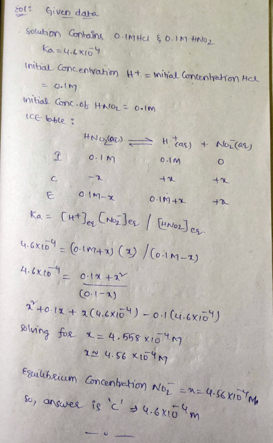 sol. Given data solution Contains o.MHO &0. IM HNO2 ka=4.68104 Initial Concentration Ht = initial Concentration tee = Golm in