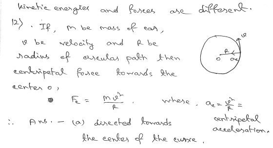 are different . 127 . If m be (9 be R be kinetic energies and forces mass of ear, relocity and sadius of asculas path then ce