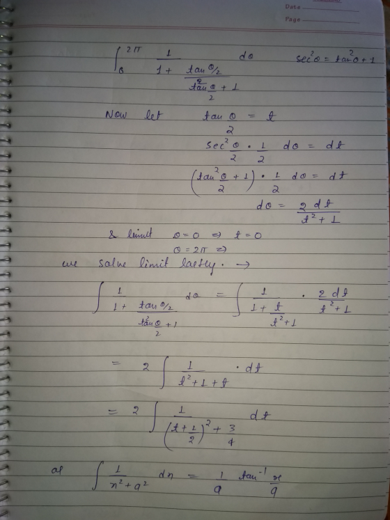 Date Page 2 IT secco = sanott B 1+ tan % tau a + 2 Now let tau o t - dt seco 2. 2 1 do = dt (utano + 2. 2 do २de it 2+ L t=0