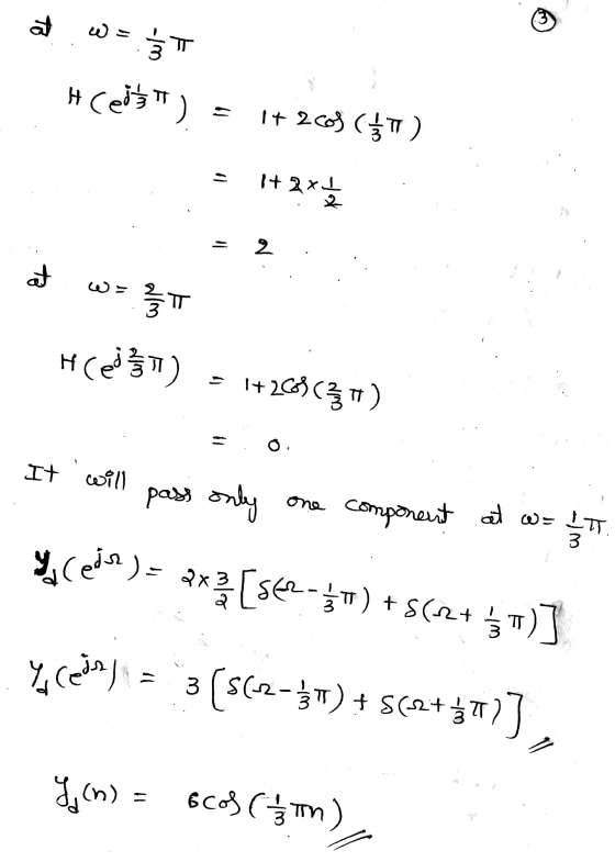 at w- FŠ T H Cejš) H 1+ 2009 (3) = 1 + 2x1 1+2 - 2 at WIN TT Hredit) 1+269(3) O, It will pass only one component at w= ग y c