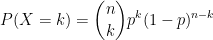 P(X = k) = (1.),*(1 – pja-ke