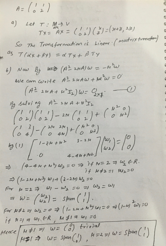 A = (0) 9) Let TV Tx= 4x = (6) (%) = (2+2, 22) So The Transformation is linear. (matrix transfor) as T (2x+BY) =dTX + B TY 6