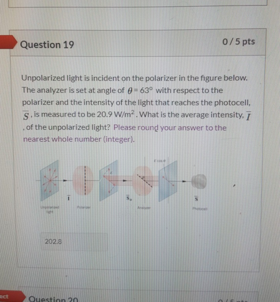 Question 19 0/5 pts Unpolarized light is incident on the polarizer in the figure below. The analyzer is set at angle of 6 = 6