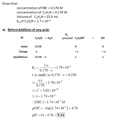 Given that concentration of HBr = 0.170 M concentration of CzHEN = 0.170 M Volume of CGH N = 25.0 mL Ko of C5H-N = 1.7 x 10-9