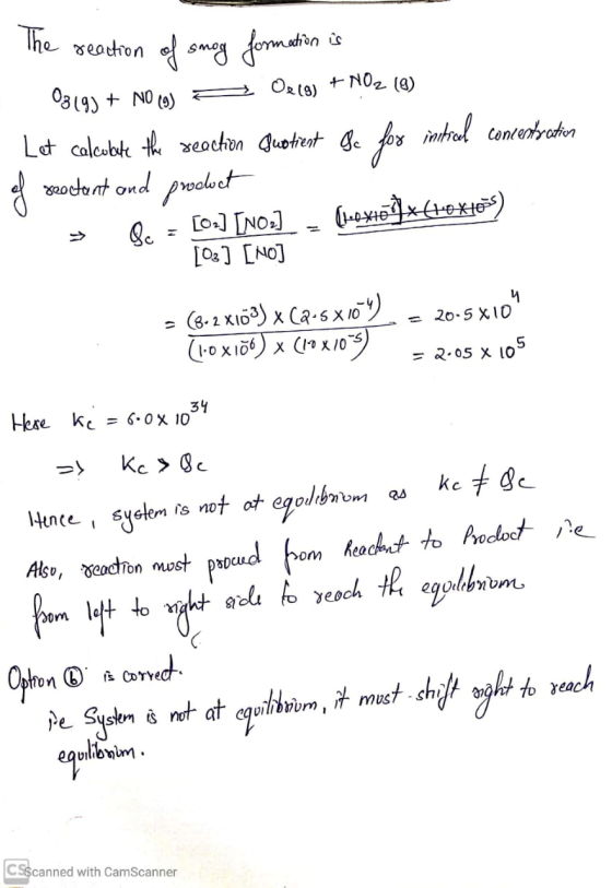 The reaction of smog formation is 0319) + NO (g) 2 O2(g) + NO2 (8) Let calcolate the reaction Quotient ge for instrial concen