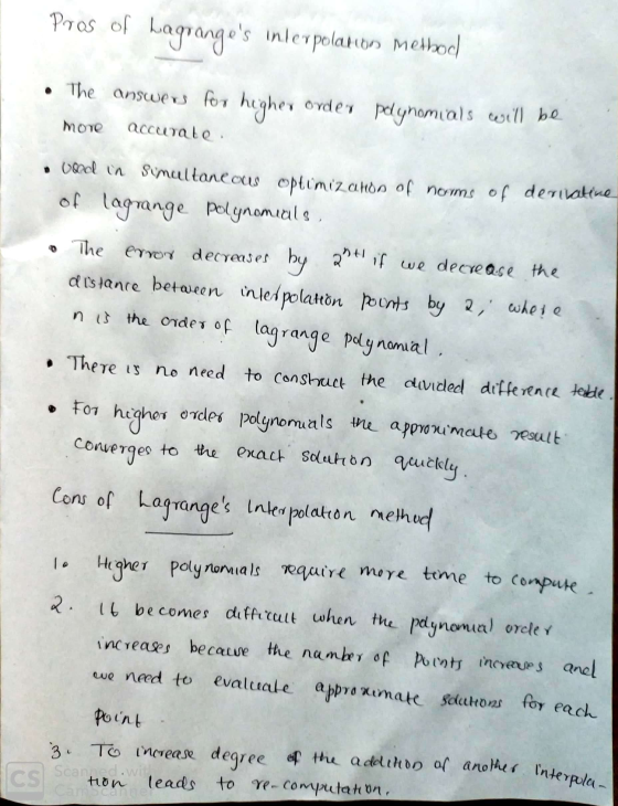 Pros of Lagranges interpolation method • The answers for higher order more accurate polynomials will be • used in Simultaneo