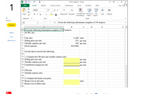 ? x XD H 5 FILE CVP Analysis - Excel FORMULAS DATA - Sign In HOME INSERT PAGE LAYOUT REVIEW VIEW Calibri 11 AA - A Paste B I