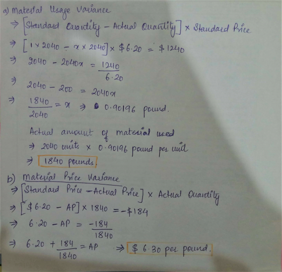 a) matefal lsage Variance Ghandad eua udity- Acual Ouaaly Staudaid Prite $1240 1y 2040 -2X 2040x $6.20 2. 2D40x 12 g040 6.20