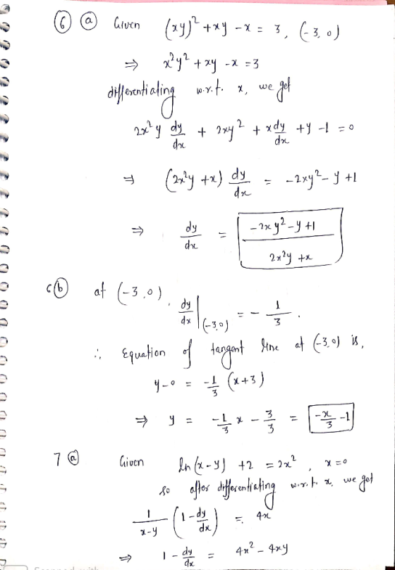 ☺ @ Gwen (ay)° +xy - x = 3, (3, 0) = x@y? + xy -X =3 differentialing wort. x, we get 2x? y dy + 2xy2 + x dy +y +=0 (184 +9) d