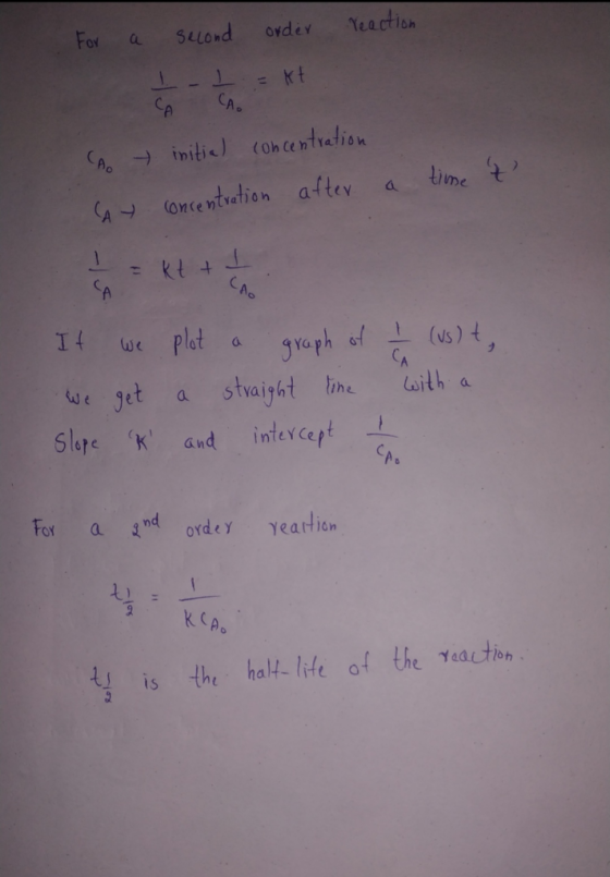 For a second order reaction -1 =kt CAo CA y initial concentration concentration after a time to = K + It we plot a graph of I