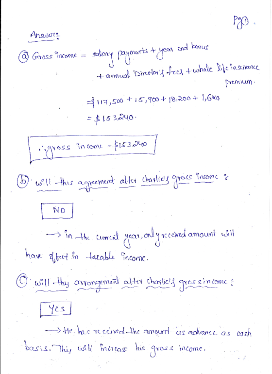 Pjo Answers y cay end bonus @ Gross income = salary payments + year end best + annual Directors feet + whole life in science