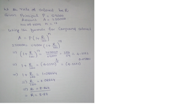 ht -rate of 2ntevest Given Rrin apd P= S9000 Amount. Aこ2S0000 using lnu bormule for Comp intevest ou 1チ 250000: saooo(1+듦) z)