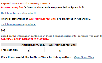 Expand Your Critical Thinking 12-03 a Amazon.com, Inc.s financial statements are presented in Appendix D. Click here to view