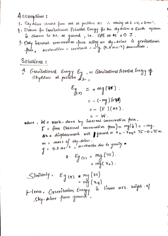 Assumptione : !. Skydriver started from set at position #I. Velocity at I = V, = Oms-. 2. Datum for (xavitational Polential
