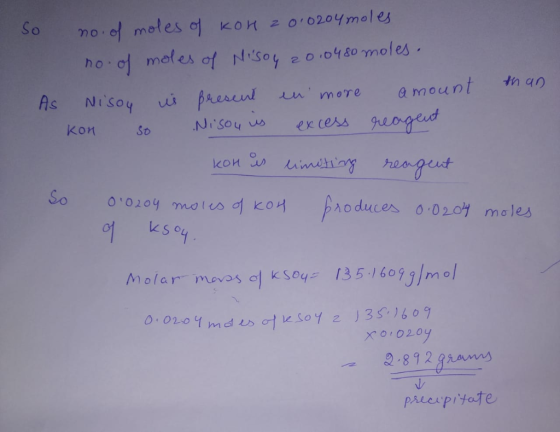 no.o motes of ho 01 metes of Nisoy eo.048o moles So KOH 2O0204moles Present NisOu s As Nisoy i Qmount more eoged KOn imitio