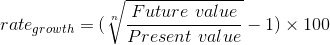 Future value rategrowth = V Present value 2-1) X 100