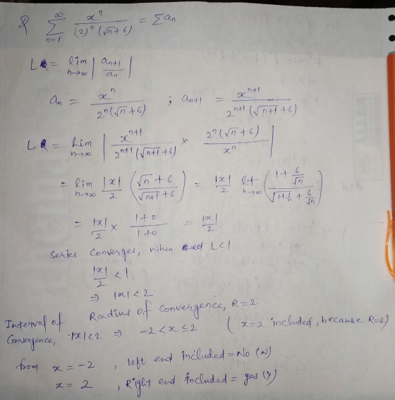 an = moz San (2) (unt 6) 1o- lim 1 and hoo an An re hatt - 6 Antl = * x 2n(n+6) = 2 2nt (unti+6) (n+6) 2 x+ Lim ant lati+6)