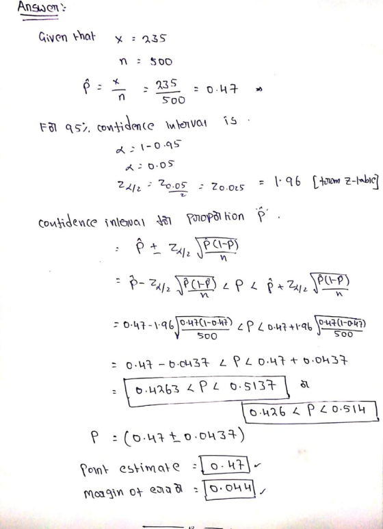 Answer? Given that x =235 $00 alt 235 -0.47 500 is Fal asi, contidence interval 2:1-0.95 x=0.05 2212 - 20.05 : 20.025 1.96 [t