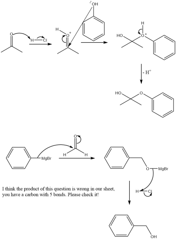 HOH sexy HOO -MgBr H OTMgBr I think the product of this question is wrong in our sheet, you have a carbon with 5 bonds. Pleas