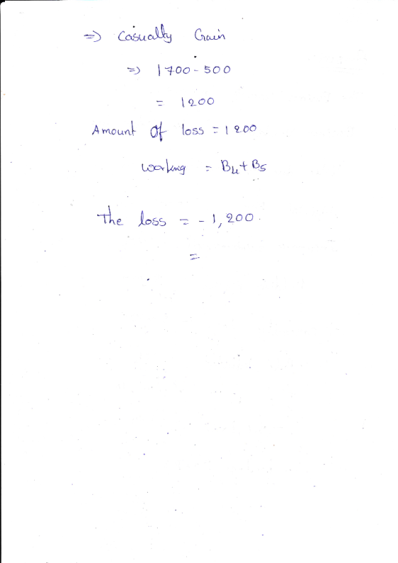 -) casually Grain => 1 700 - 500 - 1200 Amount of loss = 1200 : working = Butes The loss = - 1,200