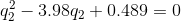 q_2^2-3.98q_2+0.489=0