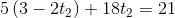 5\left(3-2t_2\right)+18t_2=21