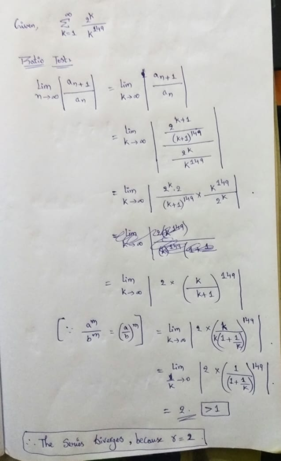 Given K-1 K Ratio Test, anti Lim kao an 2 Lim ko (x+1) 149 9K K149 lim K)0 K 149 2K (k+1) 149x. elim KO 1919 (475 149 k Lim k