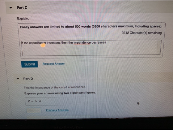 Part C Explain. Essay answers are limited to about 500 words (3800 characters maximum, including spaces). 3742 Character(s) r