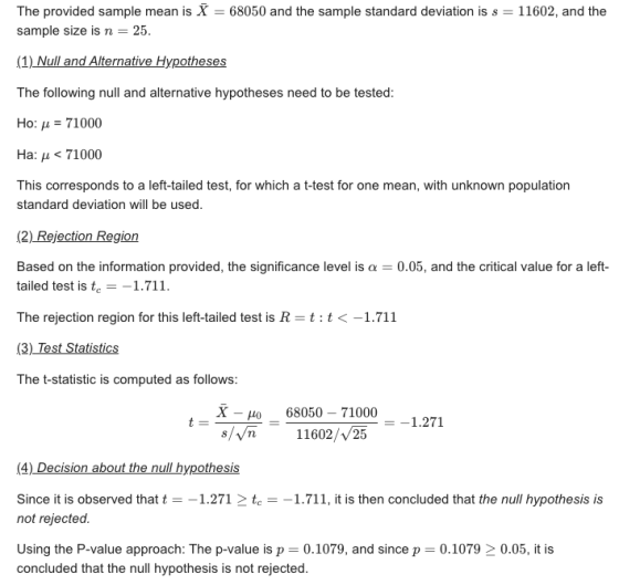 The provided sample mean is X = 68050 and the sample standard deviation is s = 11602, and the sample size is n = 25. (1) Null