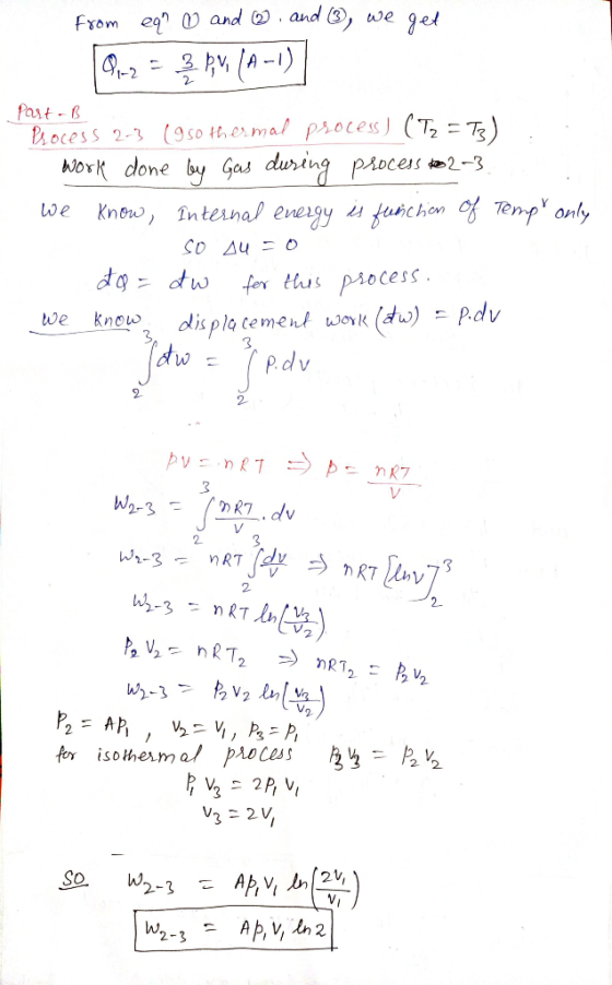 get from equ ① and 2 and 13, we 091-2 = 35 (A-1) Part - B Process 2-3 (950 thermal process) ( Tz = Ts) work done by Gas durin
