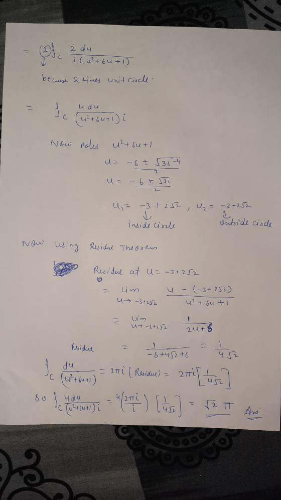- Od 2 du ilu²+6u+1) becouse 2 times unit circle. De u du 1 (u²+ butl) Now poles u2+ 64+1 u= -6 + 536-4 2 u= - 6 t 32 2 u = -