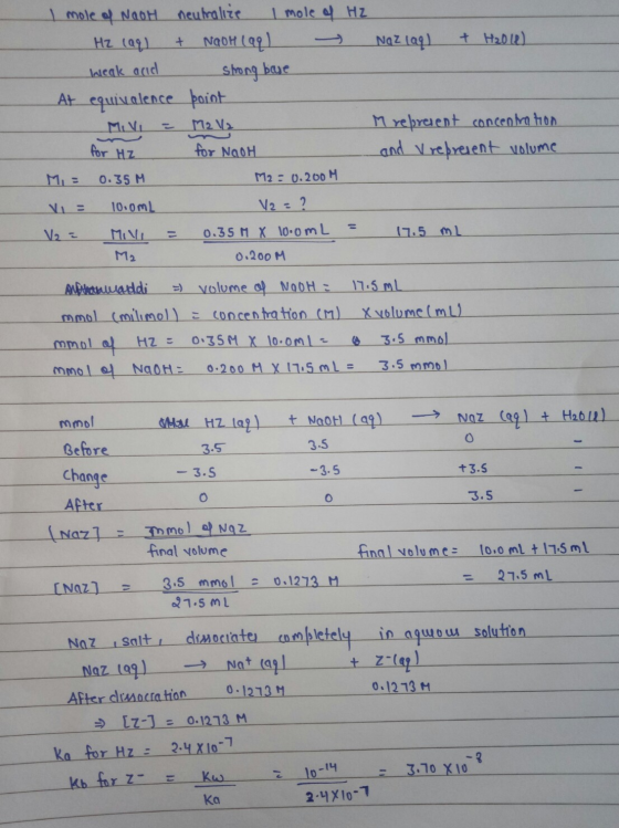 Naz laq) + H2018) I mole of Naot neutralize I mole of HZ Hz (aq) + NaOH(aq) → weak acid strong base At equivalence point Mivi