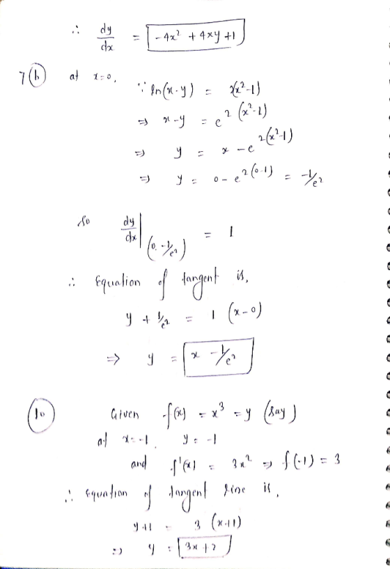 - 4x + 484 + at to, An(.y) = 822-1) m-y = 62(x+1) 3 ya x-e? 5 ye 0-8761) = 42 so 3. Equation of tangent is 9 + 1 = 1 (2-0) ar