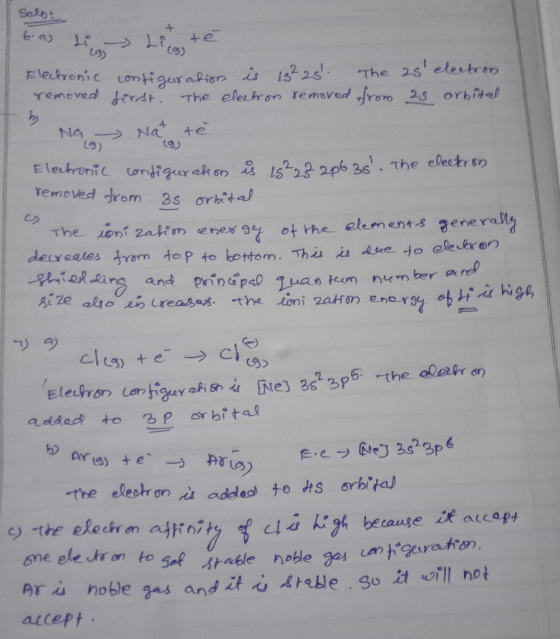 Solo: 6. as 2 Electronic removed 19) Lit te configuration is 13²25 first. The electron removed The 2s election from 25 orbi