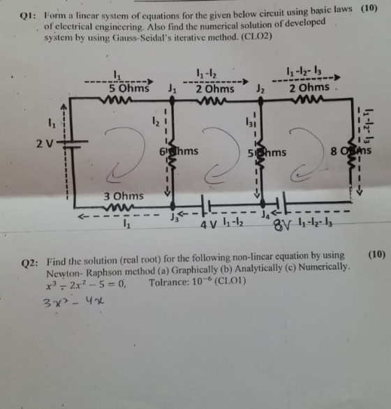 Q1: Form a linear system of cquations for the given below circuit using basic laws of electrical enginecring. Also find the n