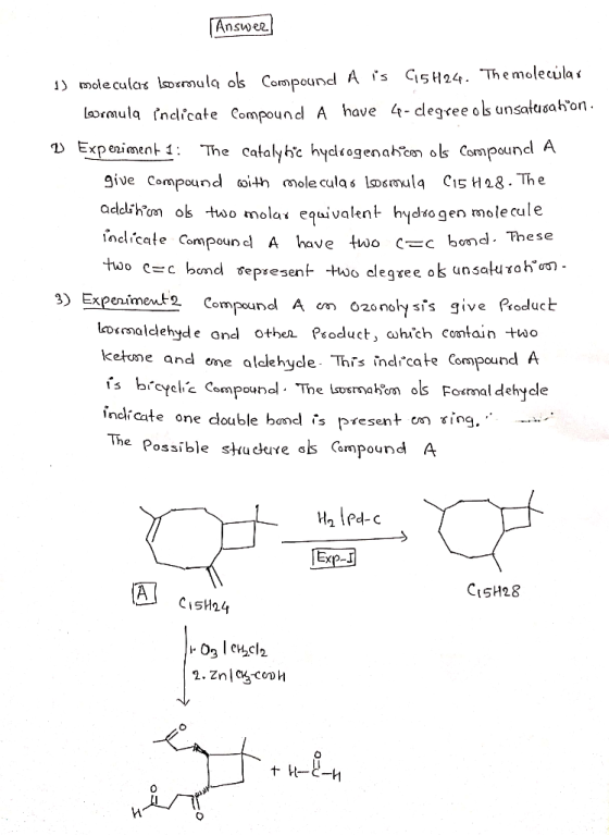 [Answer 1) molecular bormula ols Compound A is 45424. The molecular Loormula indicate Compound A have 4-degree ols unsatura h