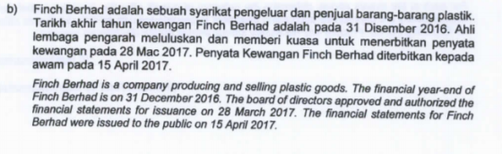 b) Finch Berhad adalah sebuah syarikat pengeluar dan penjual barang-barang plastik. Tarikh akhir tahun kewangan Finch Berhad